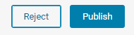 rejectpublish.PNG