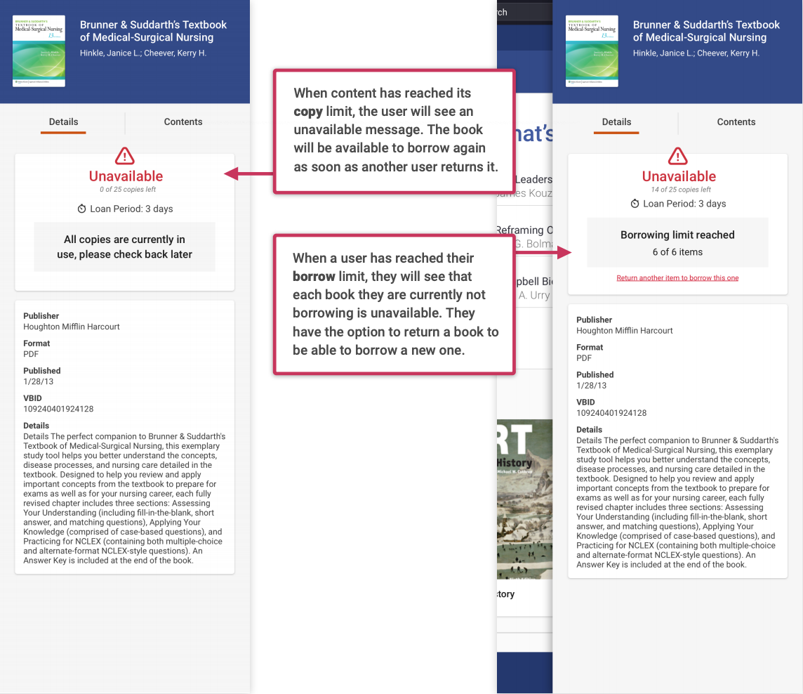Cuando el contenido haya alcanzado su límite de copias, el usuario verá un
mensaje no disponible. El libro estará disponible para pedir prestado nuevamente en cuanto otro usuario lo devuelva. Cuando un usuario haya alcanzado su límite de préstamo, verá cada libro que no tiene prestado y que actualmente no está disponible. Tiene la opción de devolver un libro para poder pedir prestado uno nuevo.